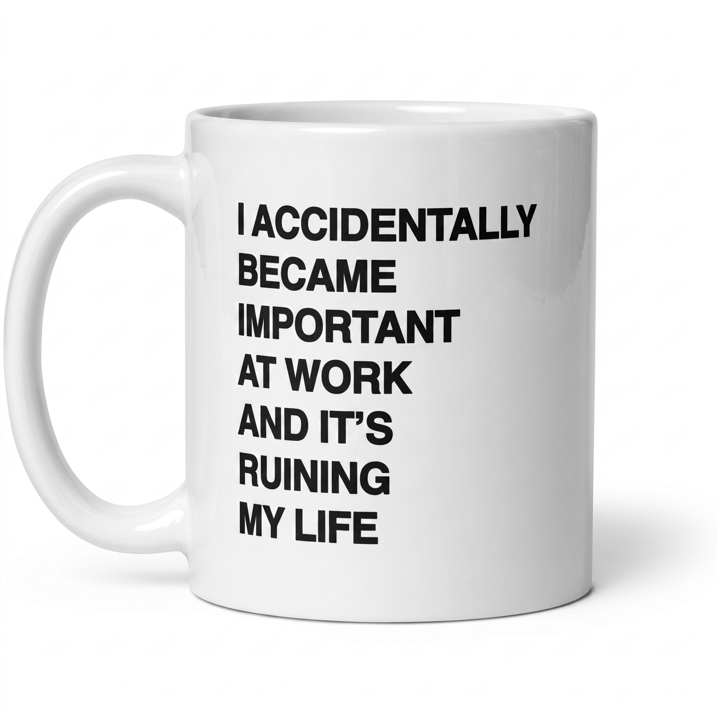 I Accidentally Became Important Mug